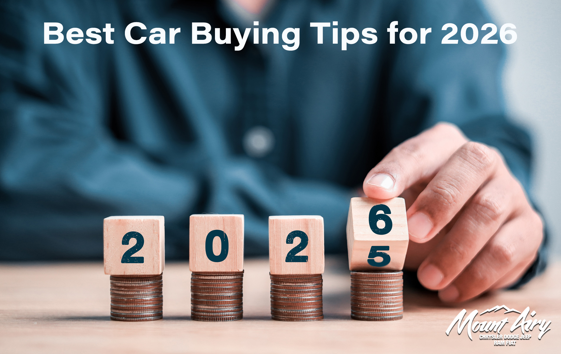 2026 Insider Car Buying Tips from Mount Airy Chrysler Dodge Jeep Ram Fiat